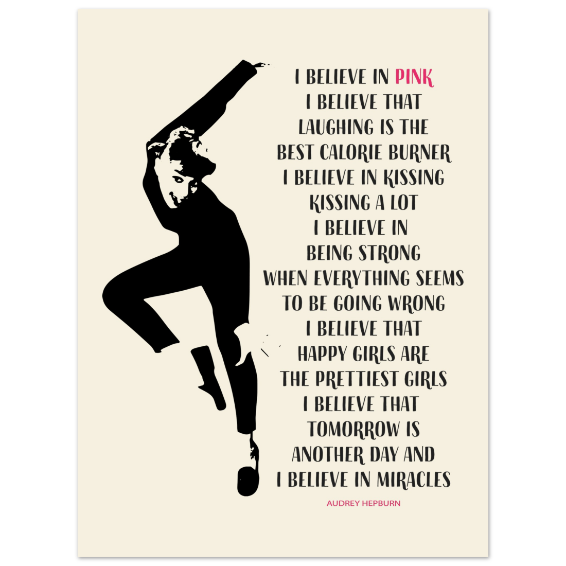 I Believe in Pink Quote poster by Art-O-Rama Shop