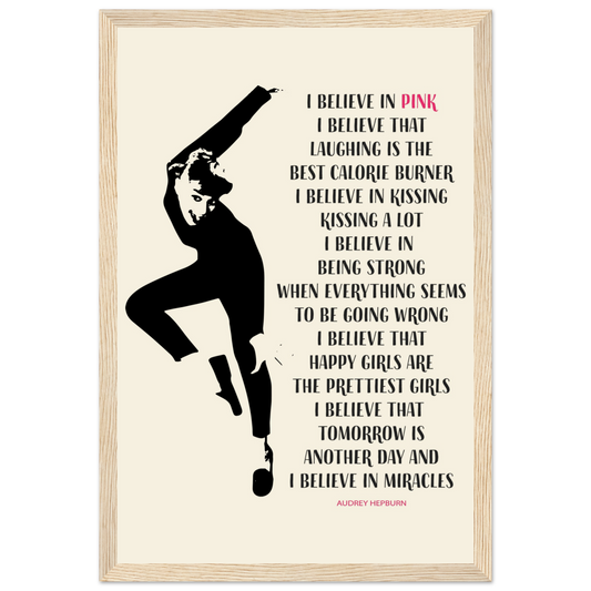 I Believe in Pink Quote poster by Art-O-Rama Shop