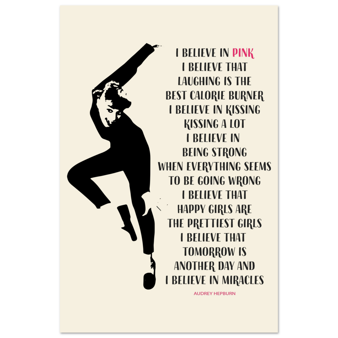 I Believe in Pink Quote poster by Art-O-Rama Shop