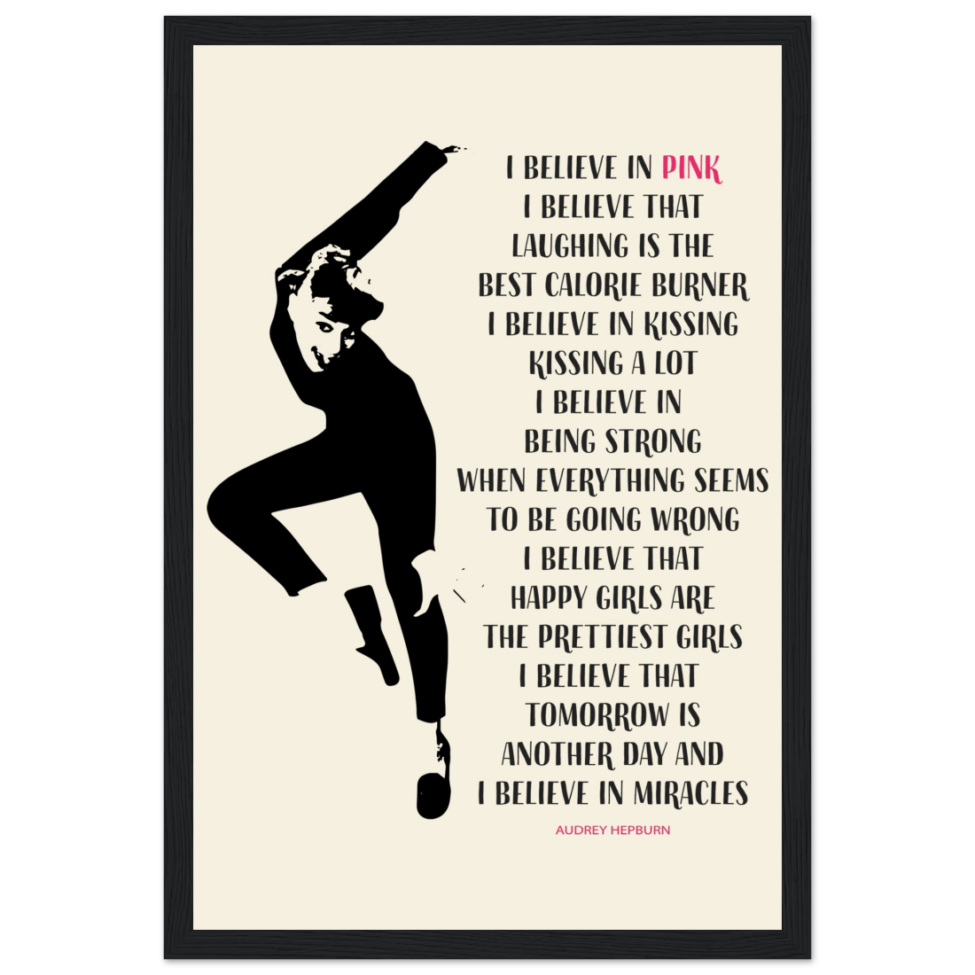 I Believe in Pink Quote poster by Art-O-Rama Shop