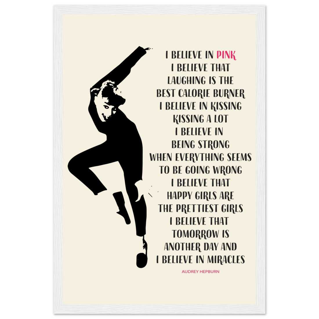 I Believe in Pink Quote poster by Art-O-Rama Shop