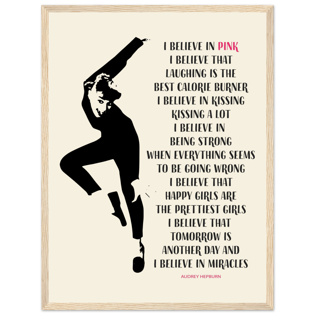 I Believe in Pink Quote poster by Art-O-Rama Shop