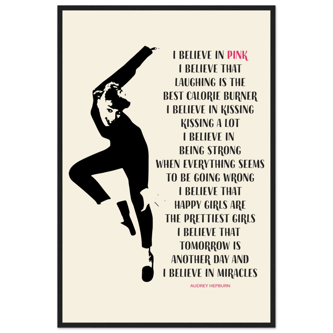 I Believe in Pink Quote poster by Art-O-Rama Shop