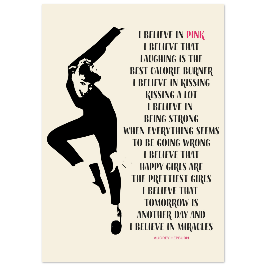 I Believe in Pink Quote poster by Art-O-Rama Shop