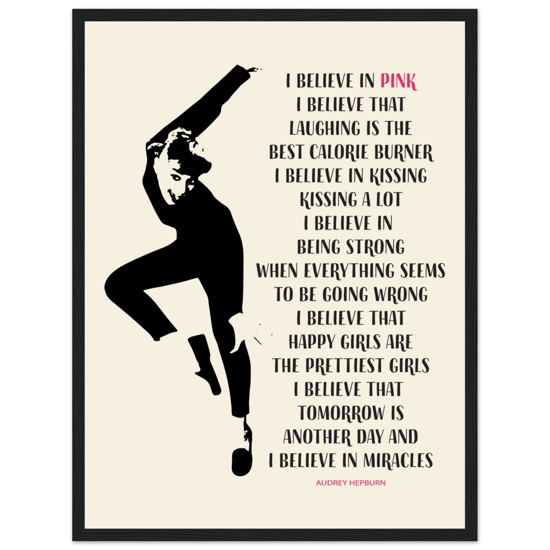 I Believe in Pink Quote poster by Art-O-Rama Shop