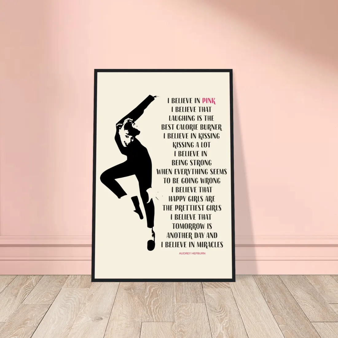 I Believe in Pink Quote poster by Art-O-Rama Shop