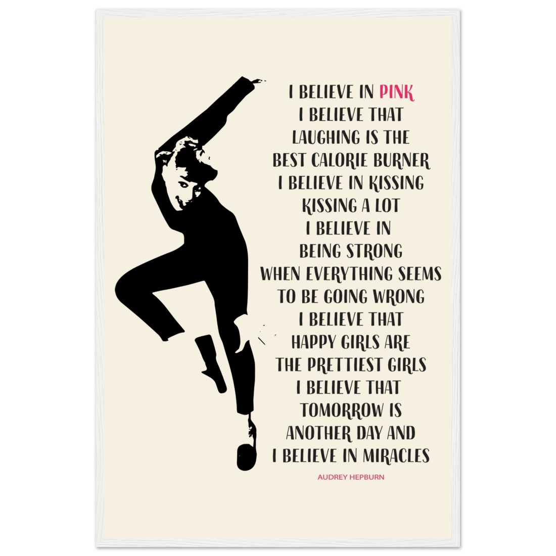 I Believe in Pink Quote poster by Art-O-Rama Shop