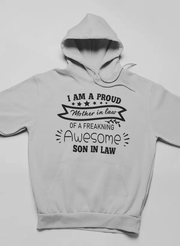 I Am A Proud Mother In Law Hoodie by Merch