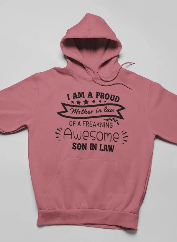 I Am A Proud Mother In Law Hoodie by Merch
