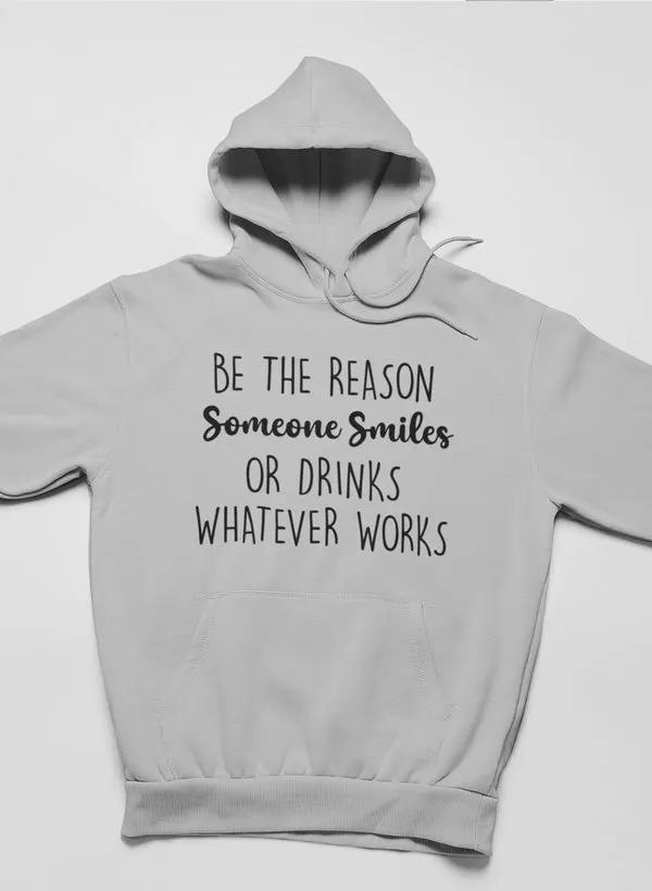 Be The Reason Someone Smiles Hoodie by Merch