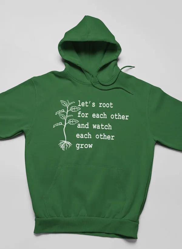 Let's Root For Each Other Hoodie by Merch