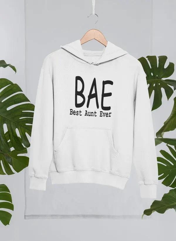 BAE Best Aunt Ever Hoodie by Merch