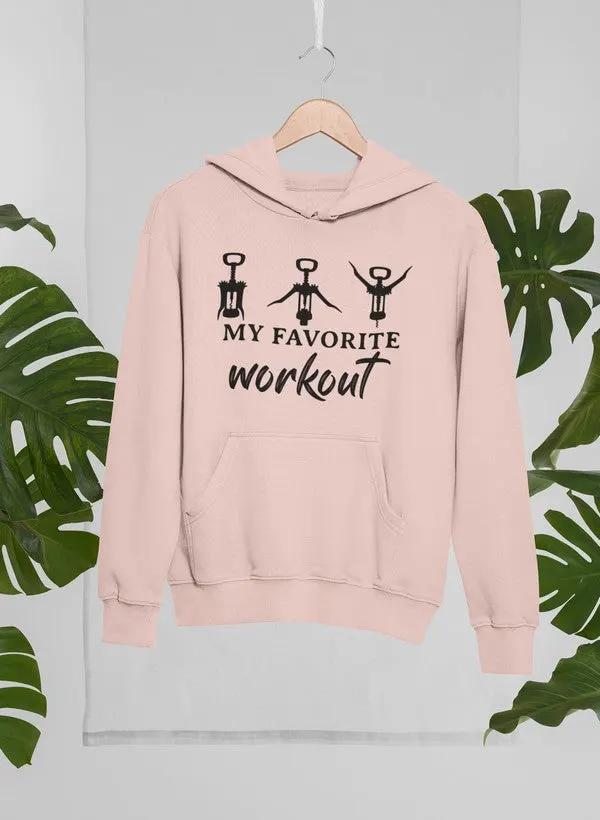 My Favorite Workout Hoodie by Merch
