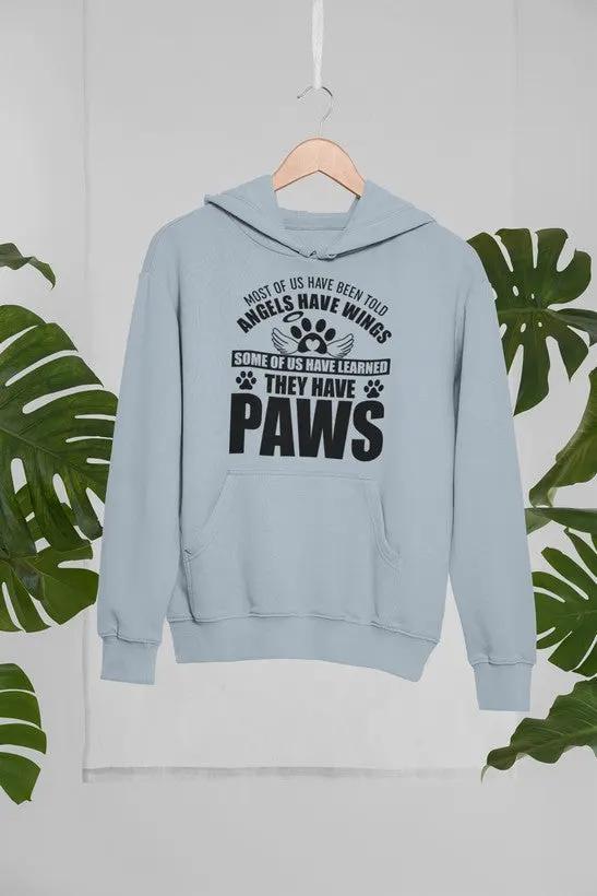 Most Of Us Have Been Told Angels Have Wings Hoodie by Merch
