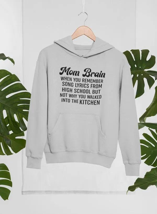 Mom Brain Hoodie by Merch