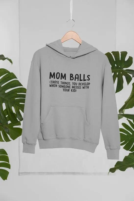 Mom Balls Hoodie by Merch