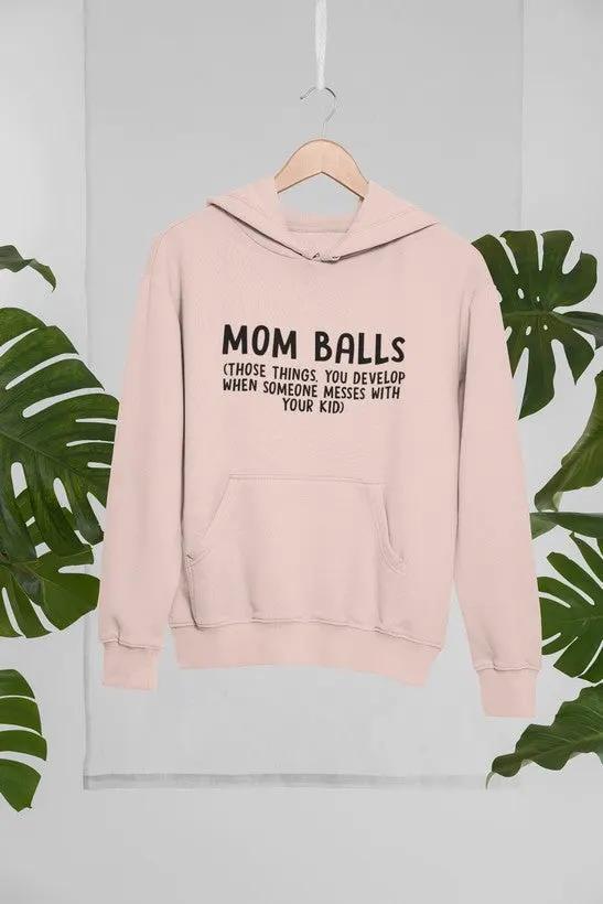 Mom Balls Hoodie by Merch