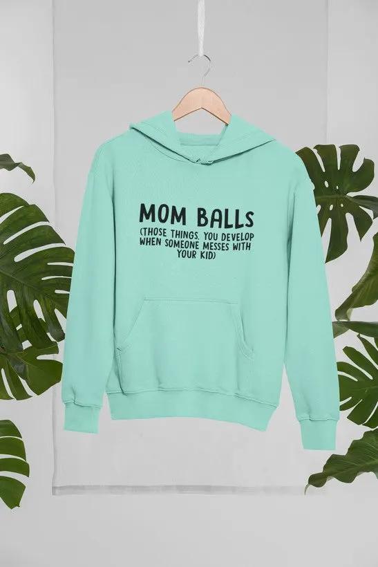 Mom Balls Hoodie by Merch