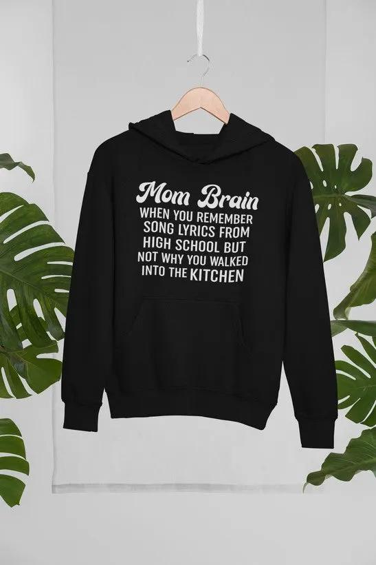 Mom Brain Hoodie by Merch