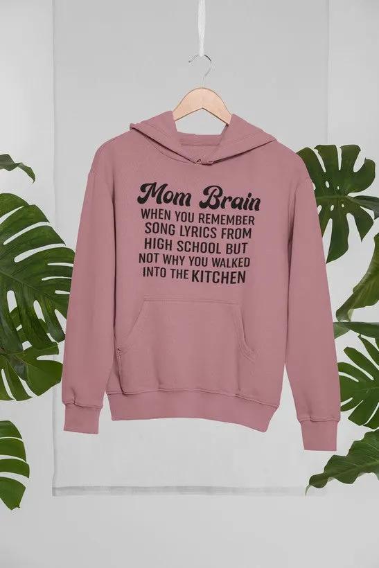 Mom Brain Hoodie by Merch