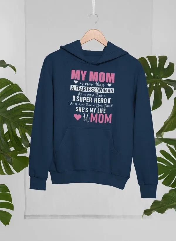 My Mom Hoodie by Merch