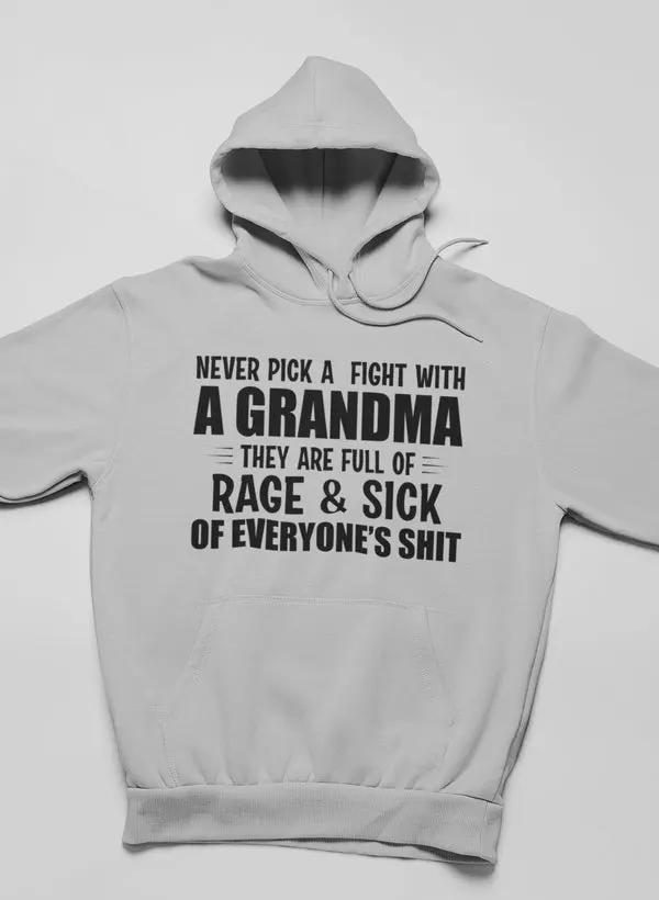 Never Pick A Fight With A Grandma Hoodie by Merch