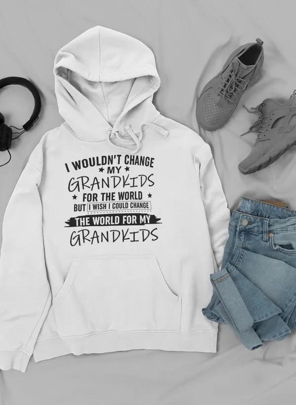 I Wouldn't Change My Hoodie by Merch