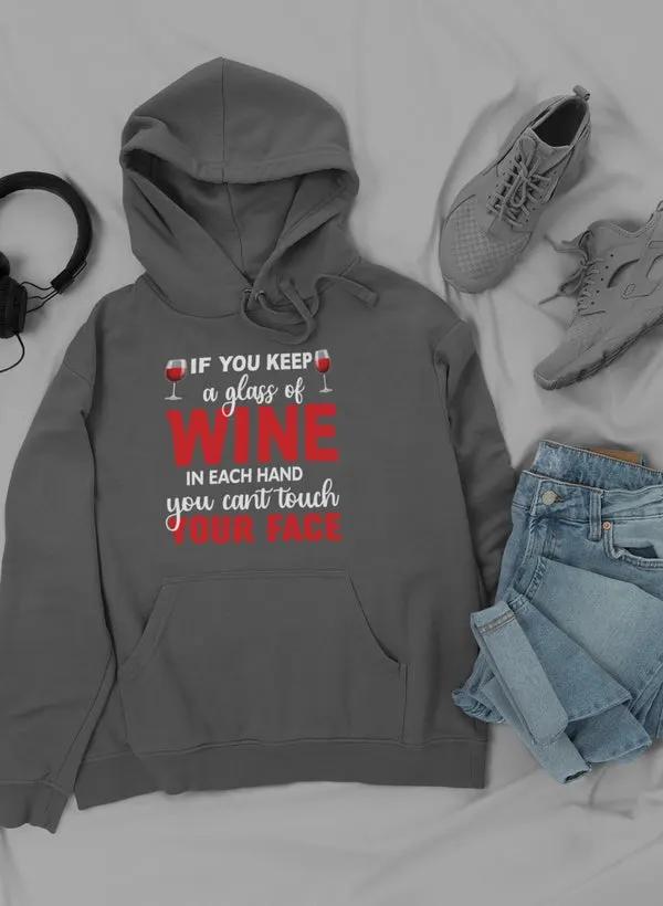 If You Keep A Glass Of Wine Hoodie by Merch