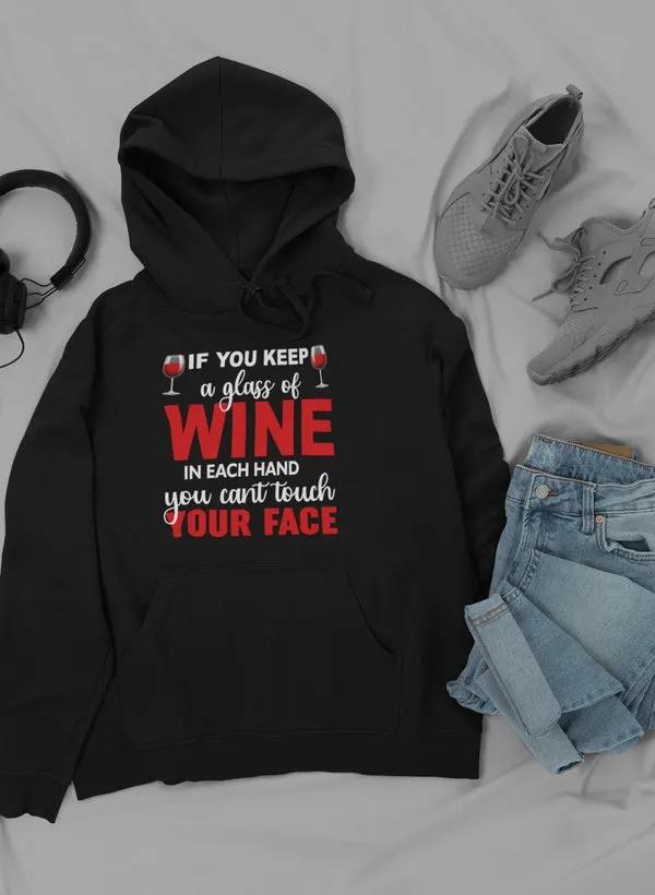 If You Keep A Glass Of Wine Hoodie by Merch