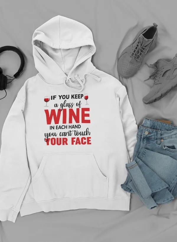 If You Keep A Glass Of Wine Hoodie by Merch