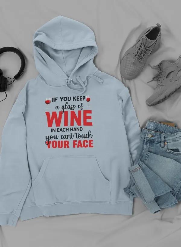 If You Keep A Glass Of Wine Hoodie by Merch