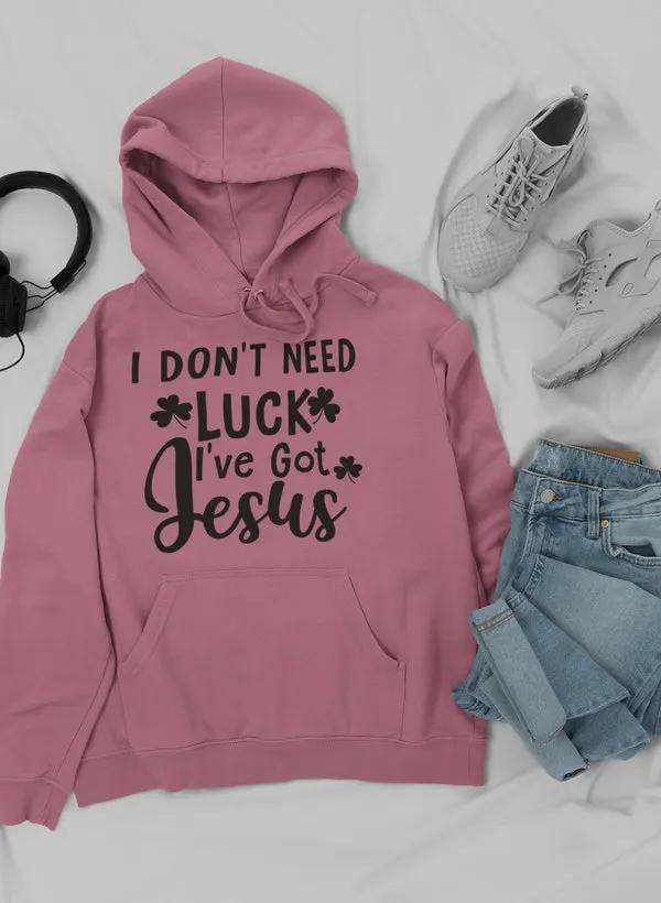 I Don't Need Luck Hoodie by Merch
