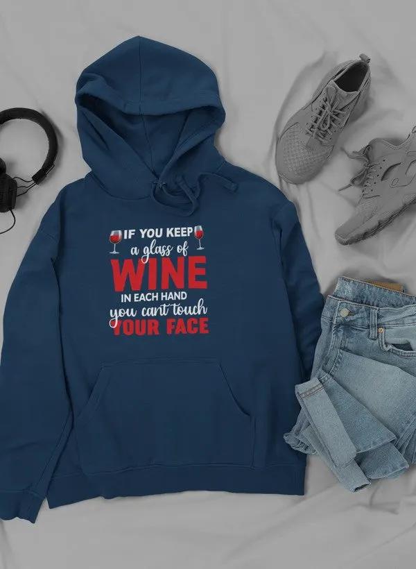 If You Keep A Glass Of Wine Hoodie by Merch
