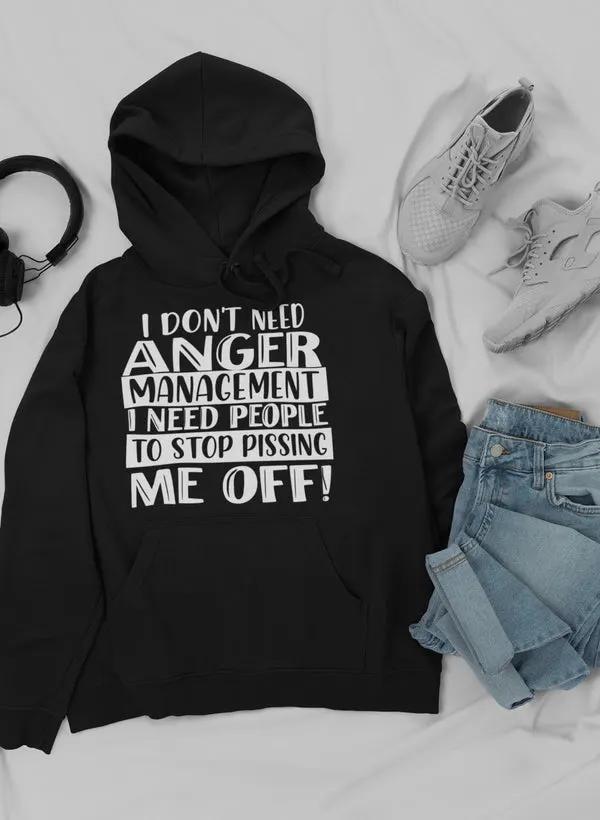 I Don't Need Anger I Hoodie by Merch
