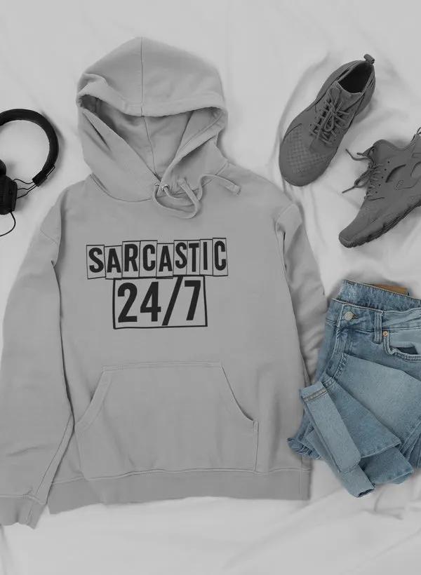 Sarcastic 24/7 Hoodie by Merch