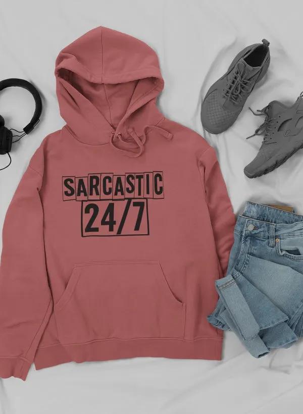 Sarcastic 24/7 Hoodie by Merch