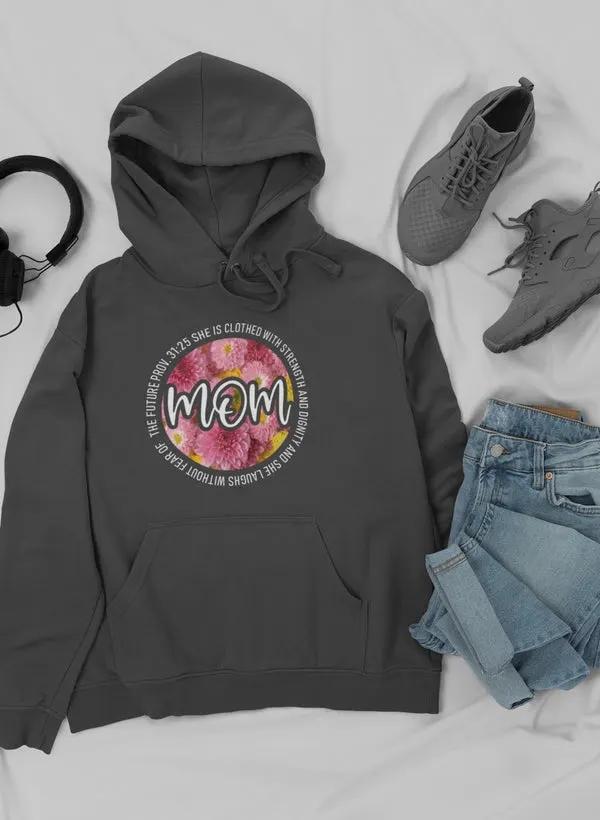 She Is Strong Proverbs Floral Mom Hoodie by Merch