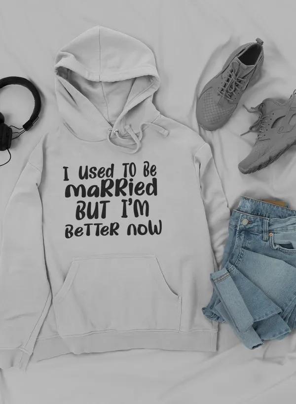 I Used To Be Married But I'm Hoodie by Merch