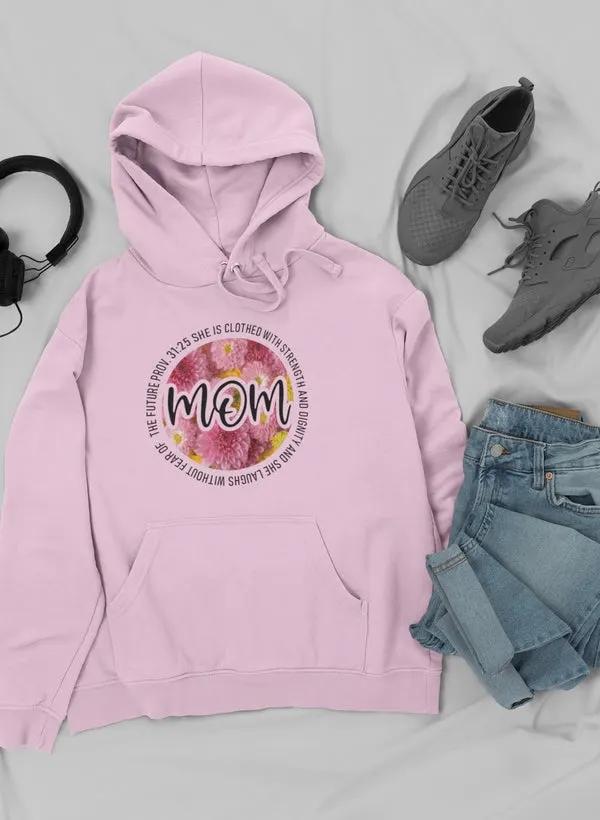 She Is Strong Proverbs Floral Mom Hoodie by Merch