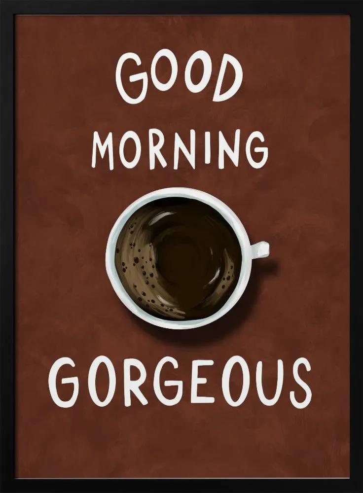 Wall art Good Morning Gorgeous by EMELIEmaria