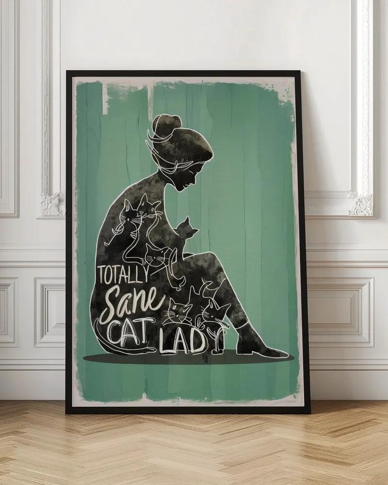 Wall art Totally Sane Cat Lady by Andreas Magnusson