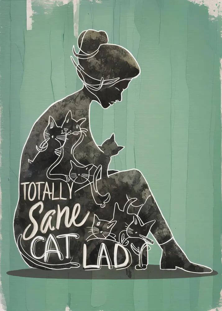 Wall art Totally Sane Cat Lady by Andreas Magnusson