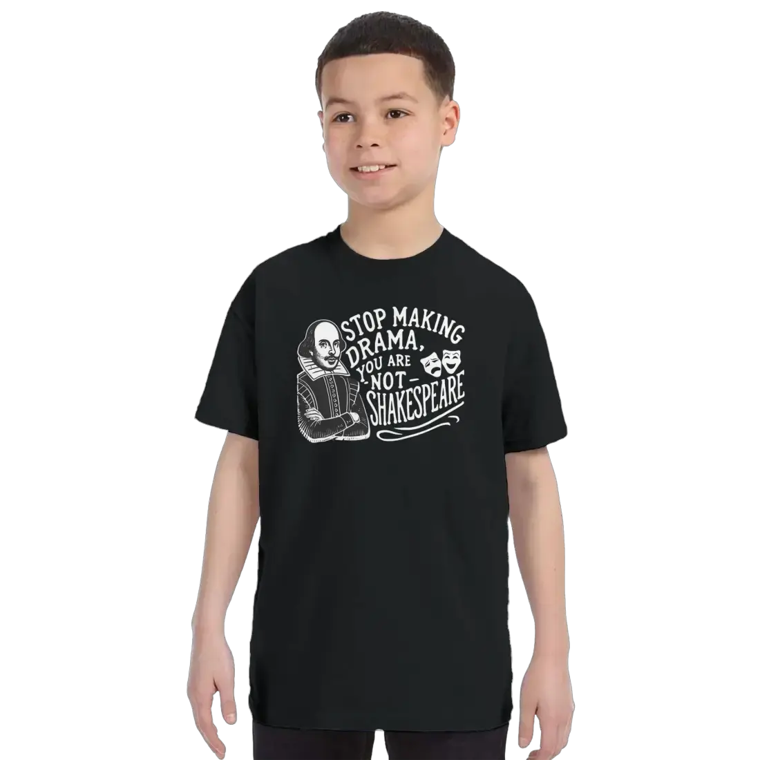 Stop the Drama, You Are Not Shakespeare t-shirt by Art-O-Rama Shop