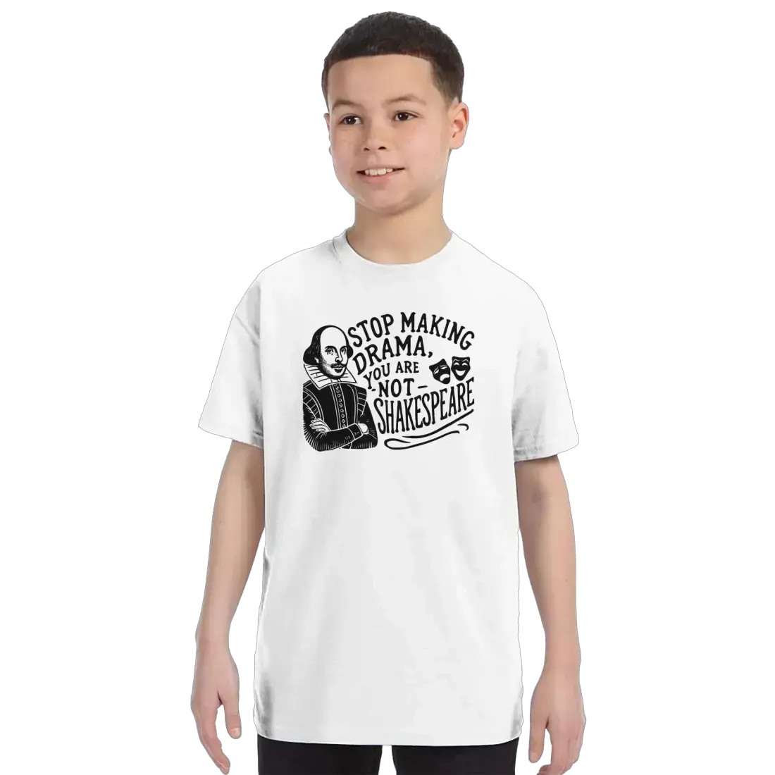 Stop the Drama, You Are Not Shakespeare t-shirt by Art-O-Rama Shop
