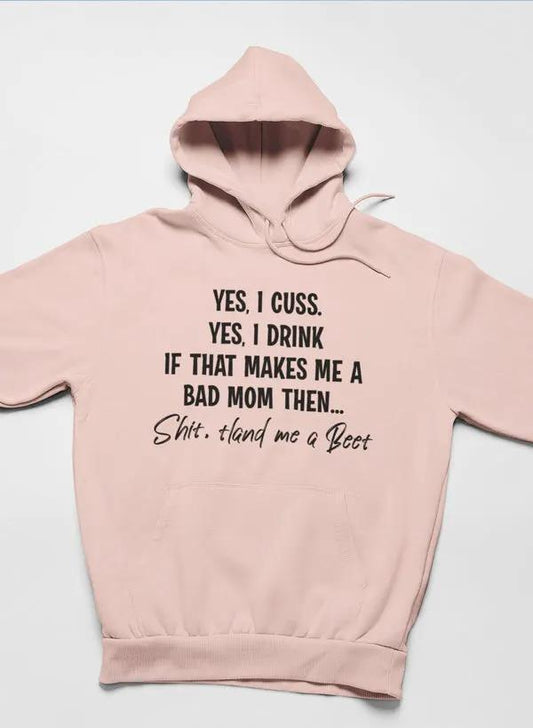 Bad Mom Hoodie by Merch